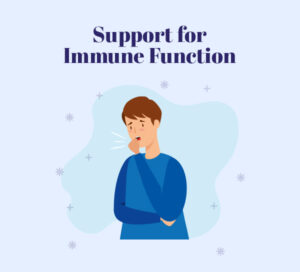 Support for Immune Function