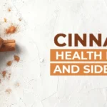 Cinnamon: Health Benefits and Side Effects 
